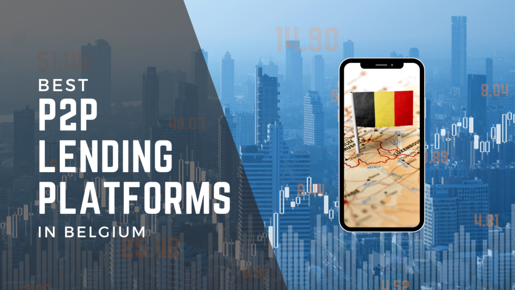 Best P2P Lending Platforms in Belgium for 2025 1 Best P2P Lending Platforms in Belgium