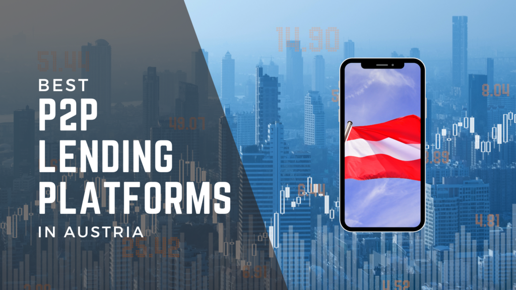 Best P2P Lending Platforms in Austria for 2025 1 Best P2P Lending Platforms in Spain Austria