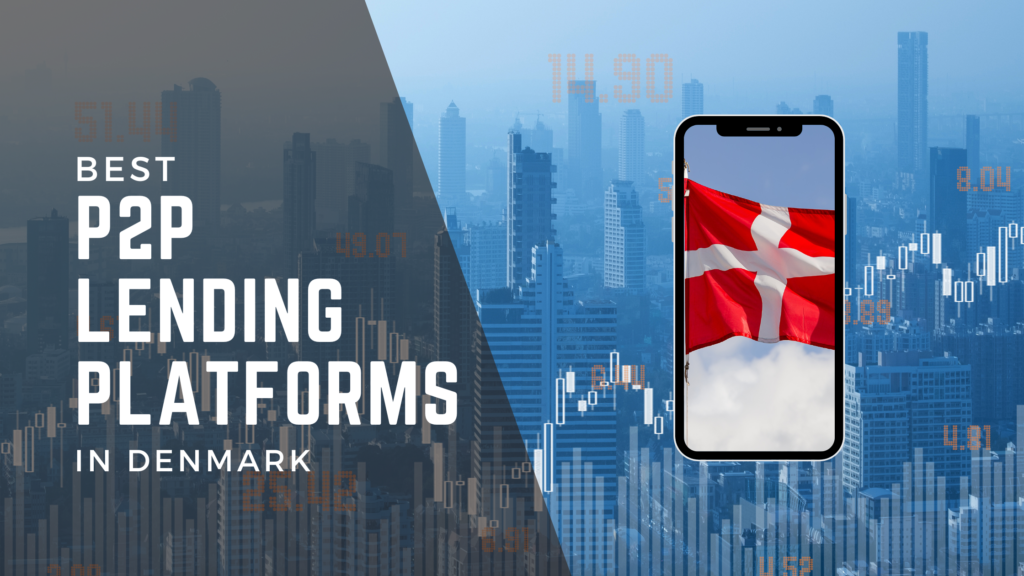 Best P2P Lending Platforms in Denmark for 2025 1 Best P2P Lending Platforms in Spain Denmark